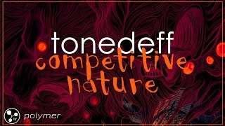 Tonedeff - &quot;Competitive Nature&quot; - HUNTER [EP]