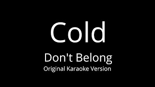 Don't Belong - Cold (Karaoke Version)