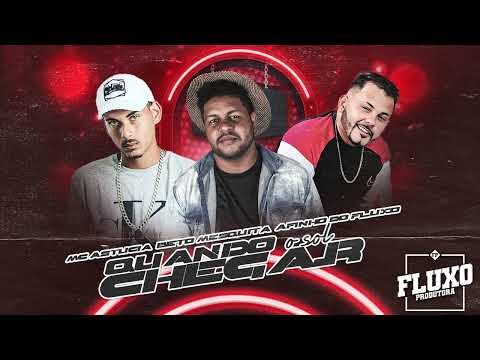 AFINHO DO FLUXO MC ASTUCIA BETO MESQUITA - QUANDO O SOL CHEGA