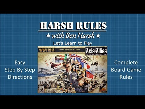 Harsh Rules: Let's Learn to Play - Axis & Allies: WWI 1914