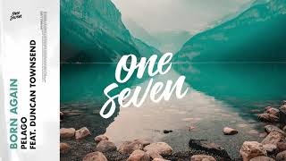 Pelago feat. Duncan Townsend - Born Again