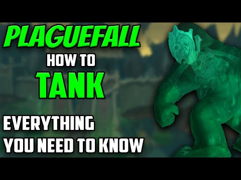 Plaguefall Tank Guide | Mythic Heroic Normal