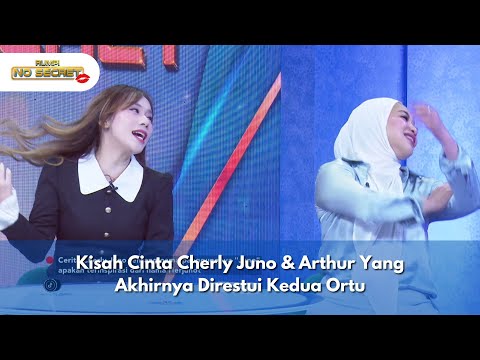 Kisah Cinta Cherly Juno & Arthur Yang Akhirnya Direstui Kedua Ortu - RUMPI NO SECRET (3/12/24) P2