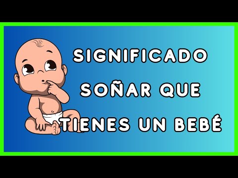 ⩥ Qué Significa SOÑAR que tienes un BEBE 👶