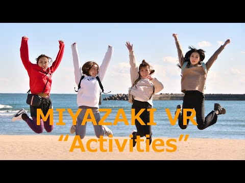 "Miyazaki VR Experience" #1-4 Digest Activities