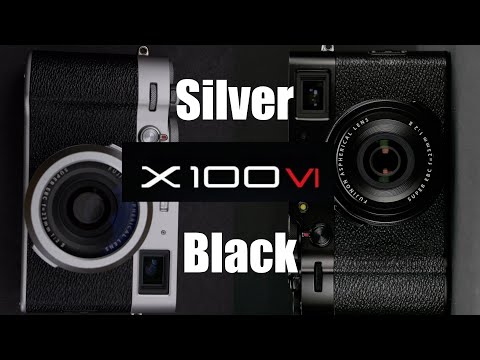 X100VI ⎮Silver or Black ♕
