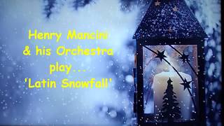 Henry Mancini:  Latin Snowfall