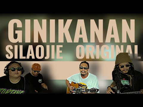 Ginikanan - SilaOjie (Original)