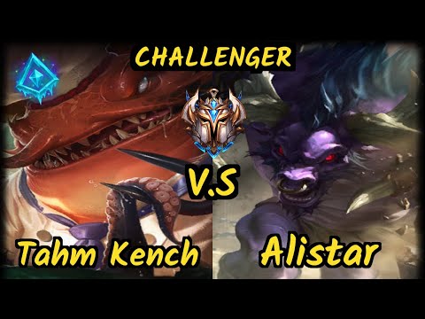 KZ Keria (TAHM KENCH) vs ALISTAR - BOTTOM SUPPORT CHALLENGER GAMEPLAY - KR