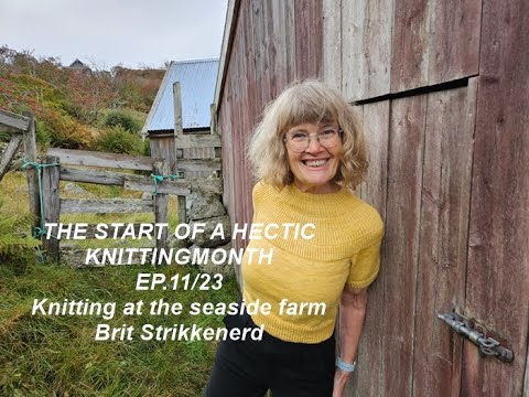 THE START OF A HECTIC KNITTINGMONTH , Knitting at the seaside farm, ep.11/23