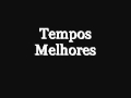 Tempos Melhores Livres Para Adorar Mp4