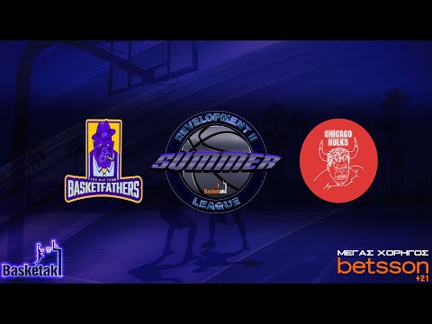 Basketaki Summer League - Basket Fathers Vs Chicago Hulks (14/06/2022)