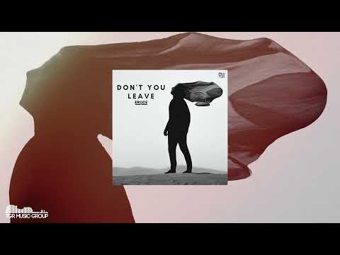 ERIICE - Don't You Leave  [Official Audio]