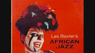 Les Baxter - "Congo Train"