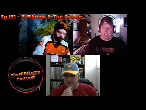 KissFAQ Podcast Ep.151 - Five Albums and The Kruise