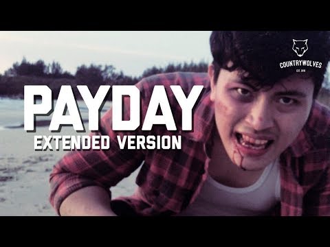 PAYDAY | COUNTRYWOLVES | (Our first cringe short-film)
