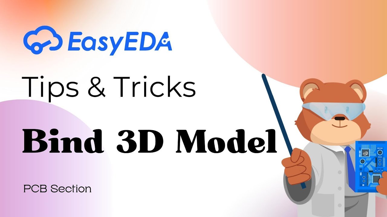 Quick Tips [PCB 1]: Bind 3D Model