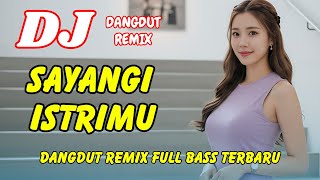Download lagu DJ Sayangi Istrimu 💕 Dangdut Remix Full Bass – Viral TikTok Terbaru 2025 | DJ X PRO mp3