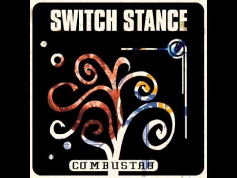 Switch Stance - Combustão