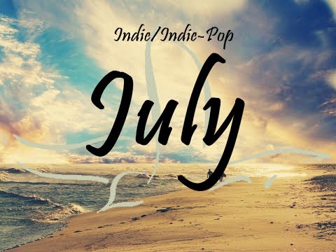 Indie/Indie-Pop Compilation - July 2014 (51-Minute Playlist)