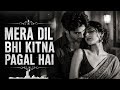 Mera Dil Bhi Kitna Pagal Hai ️ Evergreen Romantic Hindi Song Soulful Love Melody New 2026