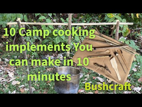 10 Camp Cooking Implements You can make in 10 minutes BUSHCRAFT with Dave Canterbury Bonus NEW 