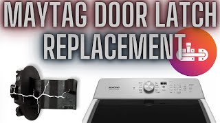 Easy Fix, Save Big — Replace Your Maytag & Whirlpool Washer Door Latch Now