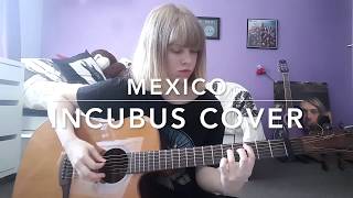 Mexico - Incubus Cover