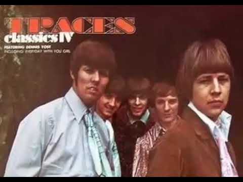 Classics Iv feat Dennis Yost - Traces (1969)