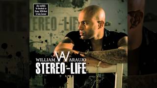 William Araujo- Ta Male ''Stereo-Life''