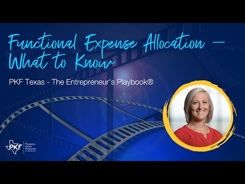 Functional Expense Allocation – What to Know | PKF Texas - The Entrepreneur's Playbook®