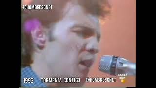 Tormenta contigo - Hombres G 1993