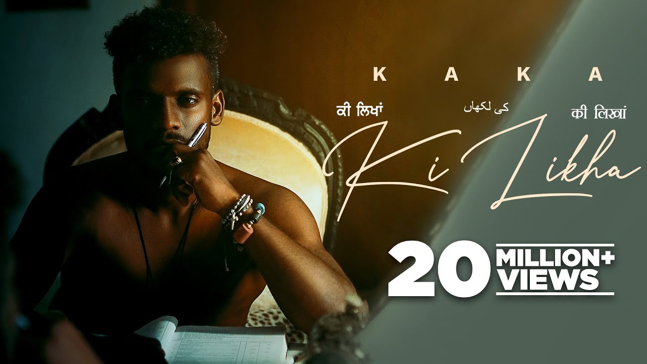 Ki Likha song lyrics in Hindi – Kaka best 2022