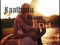 Kannodu Kannodu Vanthal Kadhal Song