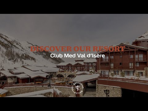 Discover the new Club Med Val d'Isère in winter | France