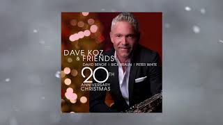 Feliz Navidad feat. Gabriel Orengo - Dave Koz 20th Anniversary Christmas