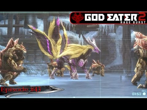 God Eater 2 Rage Burst: Episode 43: Rise and Fall of the Kyuubi!