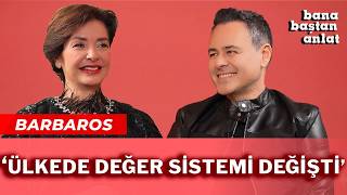 BARBAROS | BANA BAŞTAN ANLAT