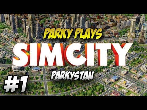 Let's Play Sim City 5 - Part 1 - Founding Parkystan