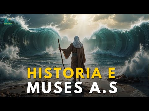 Historia e Musës a.s – Profeti që sfidoi Faraonin