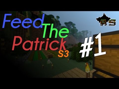 Feed The Patrick S3 - #1 : Début en famine