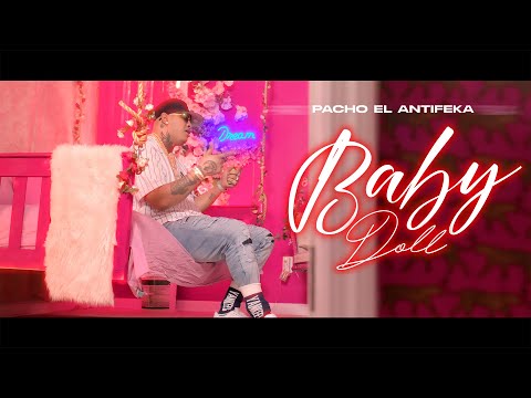 Pacho El Antifeka - Baby Doll