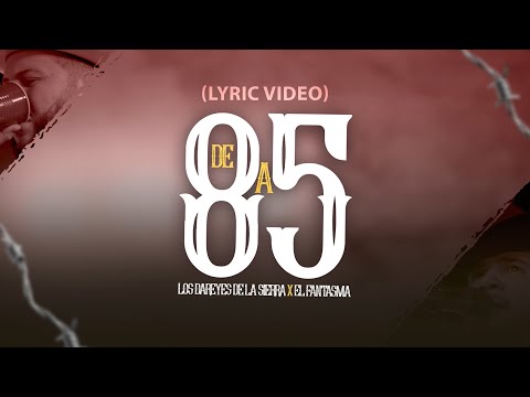 Los Dareyes de la Sierra, El Fantasma - De 8 A 5 (LYRIC VIDEO)