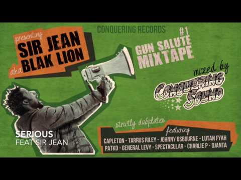 Conquering Sound Feat. Sir Jean - 03 - Serious - Gun Salute Mixtape