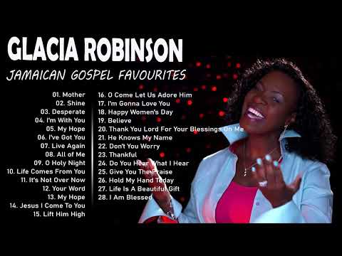 Glacia Robinson -  Praise Playlist-gospel song