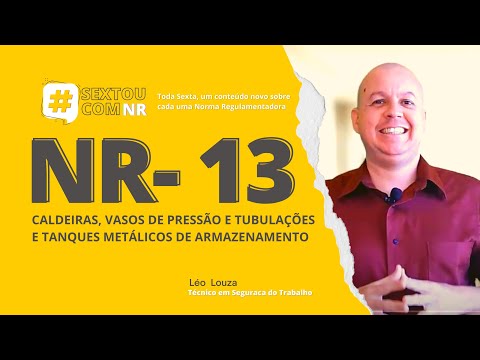 #SextouComNR – Tudo que você precisa saber sobre a NR-13