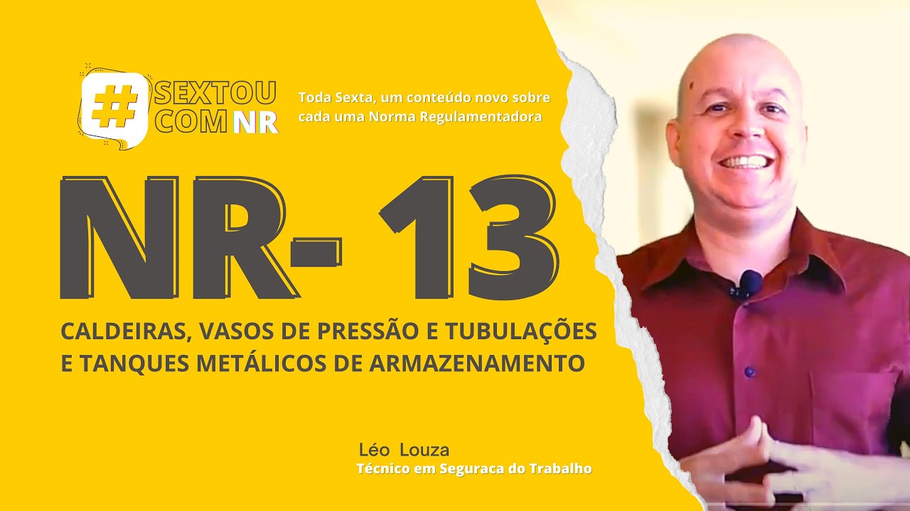 #SextouComNR – Tudo que você precisa saber sobre a NR-13