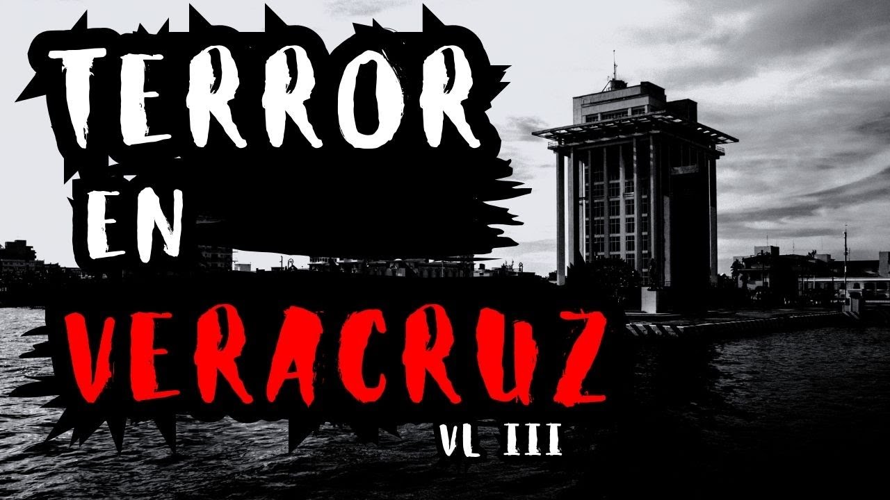 4 HISTORIAS DE TERROR DE VERACRUZ VL III (1 HORA)