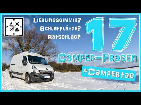 17 Camper-Fragen | Stellplätze finden? | Lieblingsausrüstung? | Ratschlag an Andere? | #Campertag
