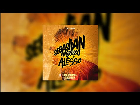 Calling vs Blinding Lights (Alesso Mashup) - Sebastian Ingrosso + Alesso vs The Weeknd...